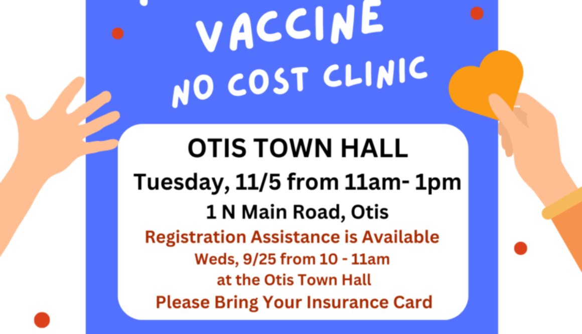 Otis Vaccine Clinic Flyer 11/5 from 11am - 1pm